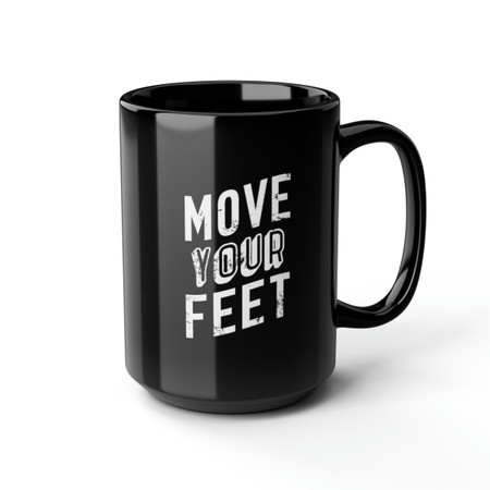 Black Move Your Feet Mug