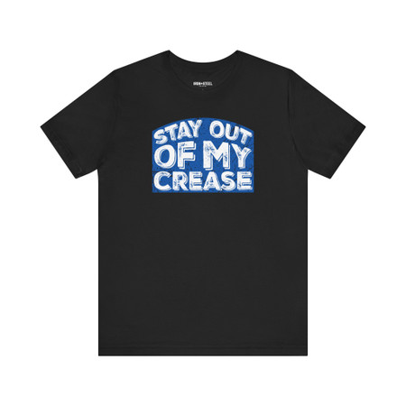 Stay Out Of My Crease Hockey T-Shirt
