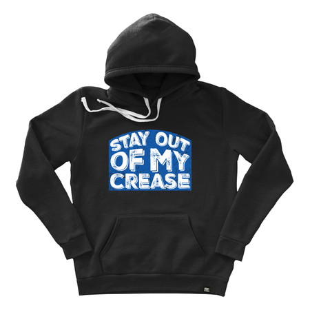 Stay Out Of My Crease Hockey Hoodie