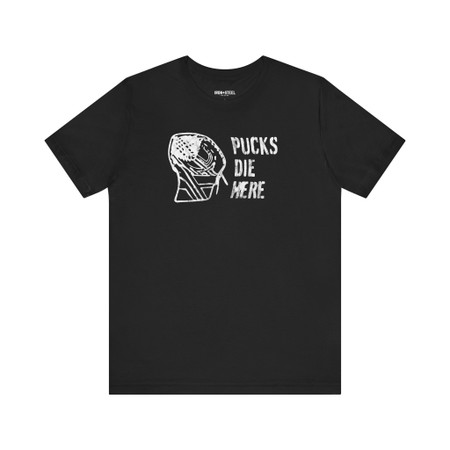 Pucks Die Here Hockey Goalie T-Shirt