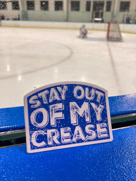 Stay Out of My Crease Hockey Sticker