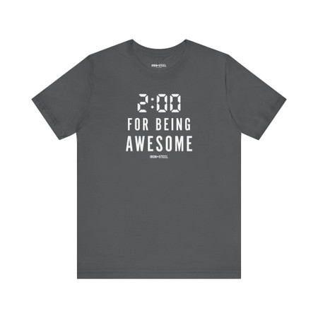 Two Minutes for Being Awesome T-Shirt