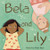 Bela and Lily