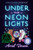 Under the Neon Lights Cover
