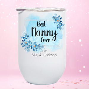 Best Nanny Wine Tumbler/Coffee Cup Birthday Gift