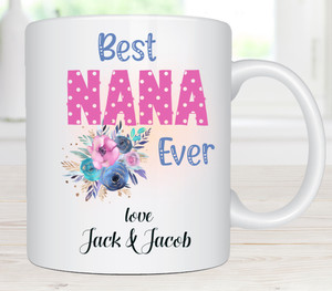 Best Nana Ever Personalised White Mug