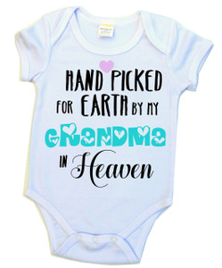 Hand Picked for Earth by my Grandma in Heaven Baby Suit
