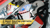 5 Best Racing Helmets in USA 2024 5 Best Racing Helmets in USA 2024