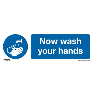 Worksafe® Now Wash Your Hands Safety Sign - Rigid Plastic