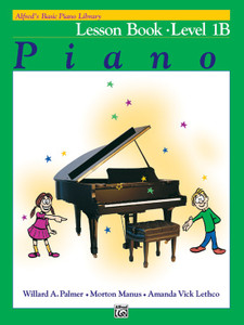 Alfred's Basic Piano Library: Lesson Book | Level 1B Alfred's Basic Piano Library: Lesson Book | Level 1B