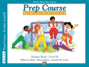Alfred's Basic Piano Prep Course: Technic Book B - Piano Book