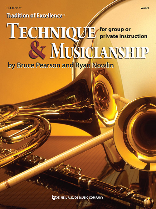 Kjos Tradition of Excellence: Technique and Musicianship - B♭ Clarinet