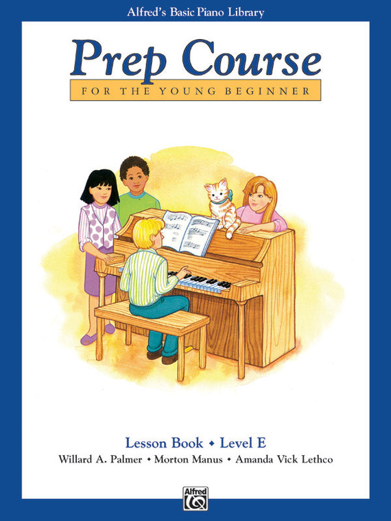 Alfred's Basic Piano Prep Course: Lesson Book E - Piano Book