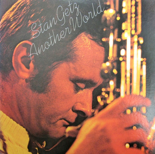 Stan Getz - Another World (Japan)