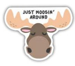 Just Moosin' Around - Sticker