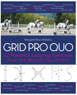 Grid Pro Quo Book: 52 Powerful Jumping Exercises from the World's Top Riders