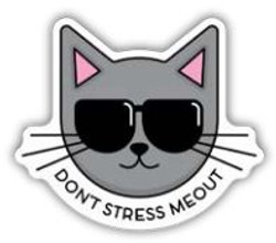 Don't Stress Meout - Cat Sticker