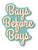 Bays Before Boys - Sticker