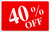 Plastic "40% OFF" Store Message Sign 11"W x 7"L