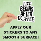 Life Begins After Coffee Mini Sticker
