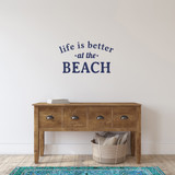 Life Is Better At The Beach Wall Decal