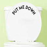Put Me Down Decals and Stickers