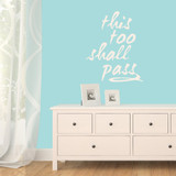 This Too Shall Pass Wall Decals and Stickers