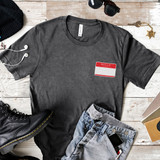 Custom Hello My Name Is Name Tag Basic Unisex T-Shirt