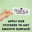 Tequila Made Me Do It Mini Sticker