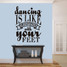 Dancing Is Like Dreaming - Wall Decals and Wall Stickers
