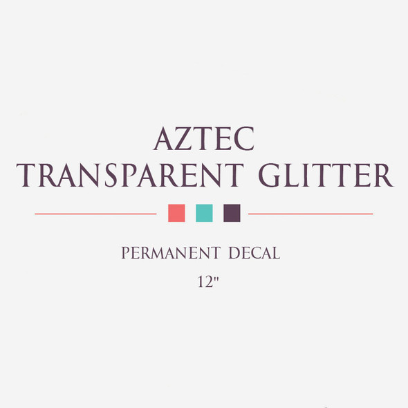 Aztec Transparent Glitter