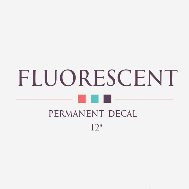  Fluorescent (Decal)
