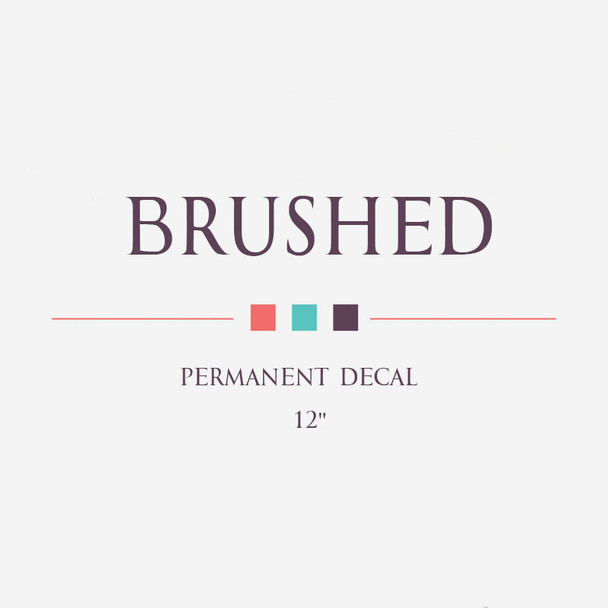 Brushed