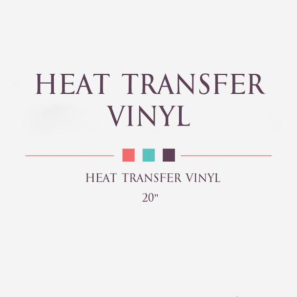 Heat Transfer Vinyl 20"