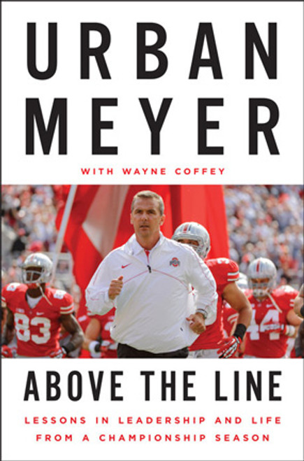 Above The Line by Urban Meyer