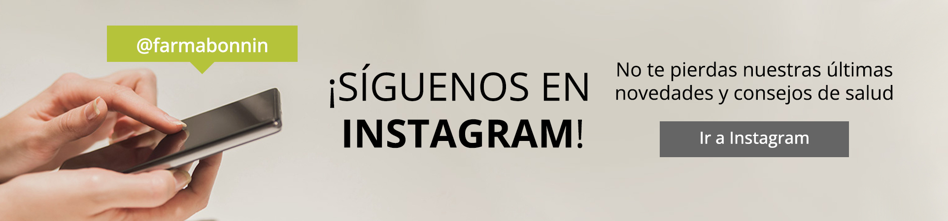 Síguenos en Instagram y busca nuestro perfil farmabonnin