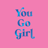 You Go Girl – Inspirational Hardback