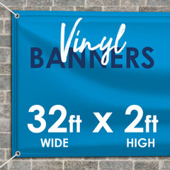 long 32' x 2' custom printed vinyl banner hem and grommets