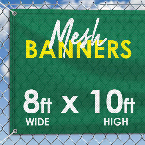 8' x 10' Mesh Banner