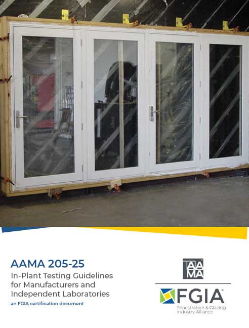 AAMA 205-25-In-Plant Testing Guidelines for Manufacturers and Independent Laboratories