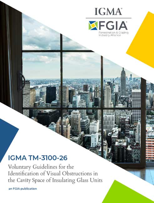 IGMA TM-3100-26-Voluntary Guidelines for the Identification of Visual Obstructions in the Cavity Space of Insulating Glass Units