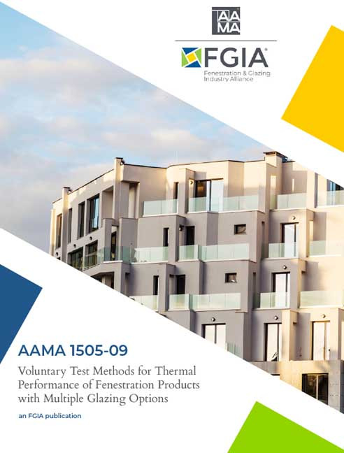 AAMA 1505-09-Voluntary Test Methods for Thermal Performance of Fenestration Products with Multiple Glazing Options-AAMA 1505-09