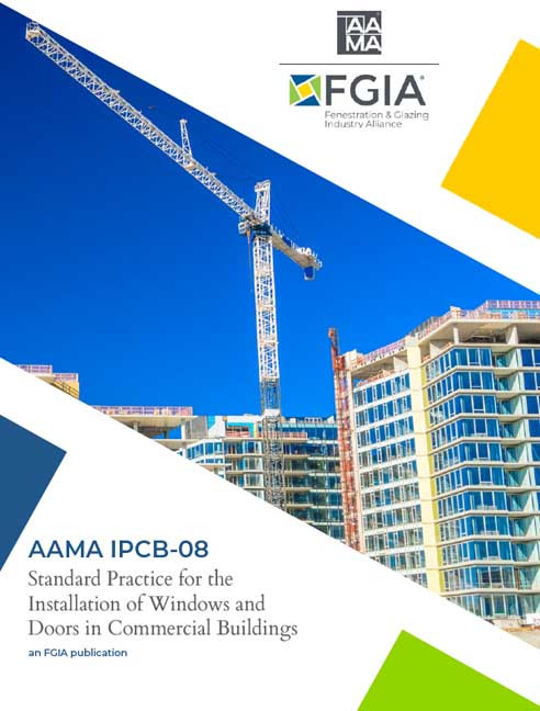 AAMA IPCB-08-AAMA Standard Practice for the Installation of Windows and Doors in Commercial Buildings