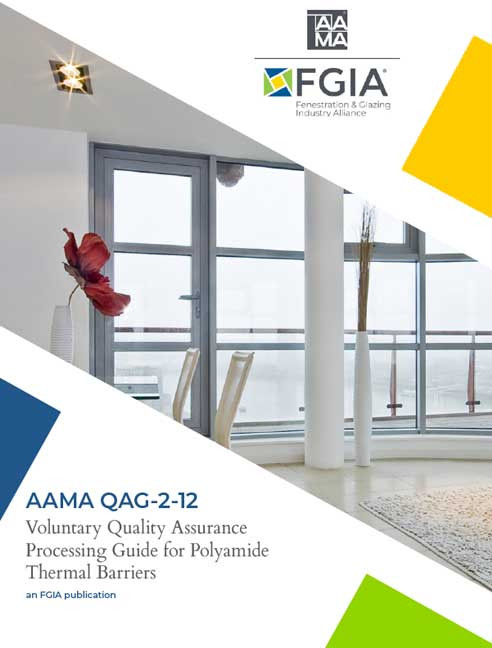 AAMA QAG-2-12-Voluntary Quality Assurance Processing Guide for Polyamide Thermal Barriers