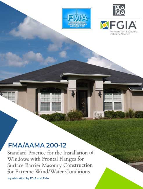 FMA/AAMA 200-12-Standard Practice for the Installation of Windows with Frontal Flanges for Surface Barrier Masonry Construction for Extreme Wind/Water Conditions