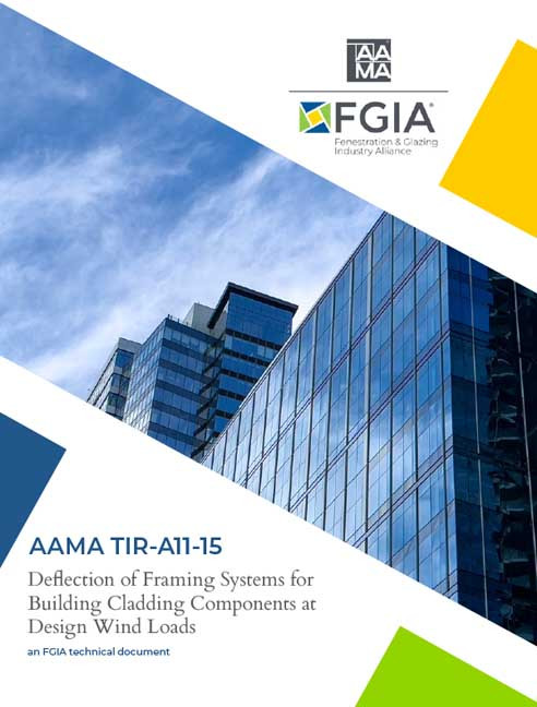 AAMA TIR-A11-15-Maximum Allowable Deflection of Framing Systems for Building Cladding Components at Design Wind Loads
