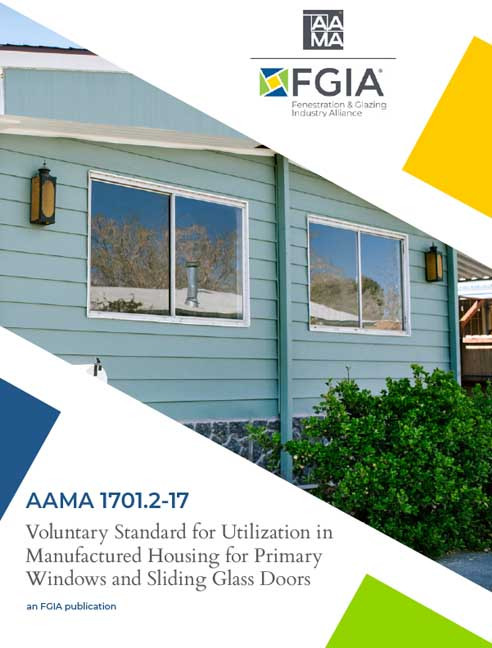 AAMA 1701.2-17-Voluntary Standard for Utilization in Manufactured Housing for Primary Windows and Sliding Glass Doors