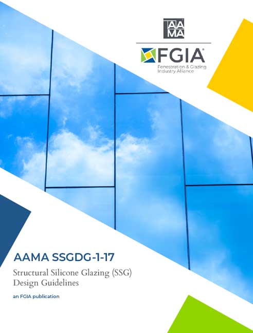 AAMA SSGDG-1-17-Structural Silicone Glazing (SSG) Design Guidelines