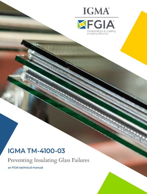 IGMA TM-4100-03-Preventing Insulating Glass Failures