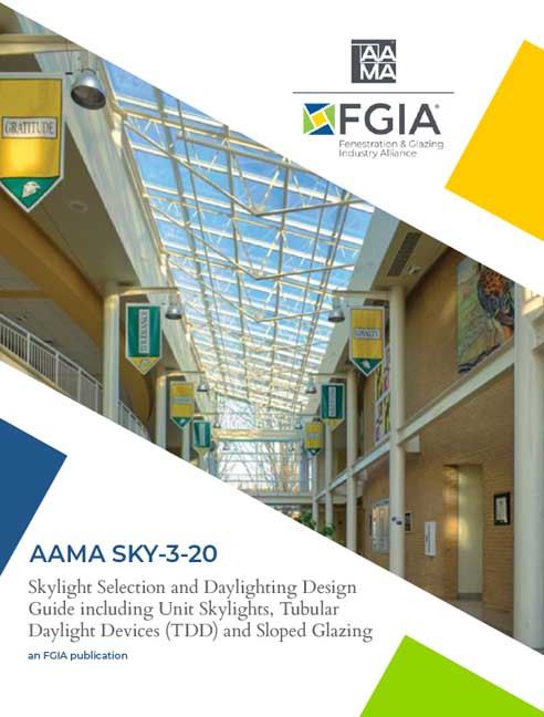 AAMA SKY-3-20-Skylight Selection and Daylighting Design Guide including Unit Skylights, Tubular Daylight Devices (TDD) and Sloped Glazing